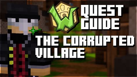 the corrupted village wynncraft|The Corrupted Village Quest Guide [Updated] .